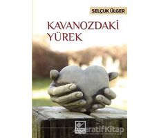 Kavanozdaki Yürek - Selçuk Ülger - Kaynak Yayınları