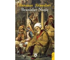 Ramazan Akşamları - Branislav Nuşiç - Dorlion Yayınları