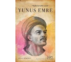 Sufiyim Halk İçinde: Yunus Emre - Bilal Kemikli - Sufi Kitap