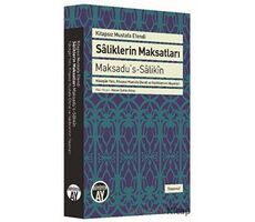 Saliklerin Maksatları - Maksadus-Salikin - Kitapsız Mustafa Efendi - Büyüyen Ay Yayınları