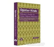 Öğütler Kitabı - Rahatül-İnsan ve Zafer-Name Metinleri - Kolektif - Büyüyen Ay Yayınları