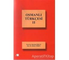 Osmanlı Türkçesi - 2 - Mustafa Özkan - Akademik Kitaplar