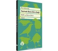 Yazmak Bana Göre Değil - Alim Kahraman - Büyüyen Ay Yayınları