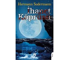 İhanet Köprüsü - Hermann Sudermann - Dorlion Yayınları