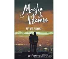 Morfin ile Vitamin - Zeynep Yılmaz - Epsilon Yayınevi