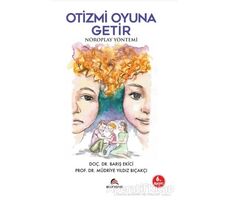 Otizmi Oyuna Getir - Müdriye Yıldız Bıçakçı - Ekinoks Yayın Grubu