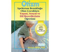 Otizm Spektrum Bozukluğu Olan Çocuklara Yaşam ve Sosyal Dil Becerilerinin Öğretimi