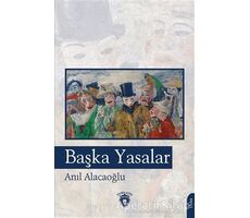 Başka Yasalar - Anıl Alacaoğlu - Dorlion Yayınları