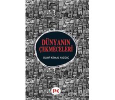 Dünyanın Çekmeceleri - Suavi Kemal Yazgıç - Profil Kitap