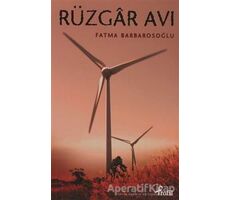 Rüzgar Avı - Fatma Barbarosoğlu - Profil Kitap