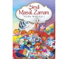 Şimdi Masal Zamanı - Sema Maraşlı - Profil Kitap