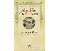 Şiirin Geçitleri - Alaeddin Özdenören - İz Yayıncılık