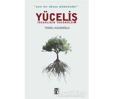 Yüceliş - İnsanlığın Tekamülü - Temel Hazıroğlu - İz Yayıncılık