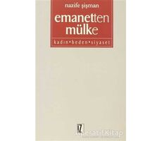 Emanetten Mülke - Nazife Şişman - İz Yayıncılık