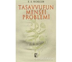 Tasavvufun Menşei Problemi - R.A.Nicholson - İz Yayıncılık