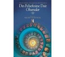 Geleneksel ve Çağdaş Metinlerle Din Felsefesine Dair Okumalar  2 - Recep Alpyağıl - İz Yayıncılık