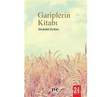 Gariplerin Kitabı - Ebubekir Kurban - Profil Kitap