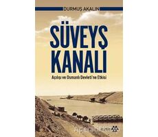 Süveyş Kanalı - Durmuş Akalın - Yeditepe Yayınevi