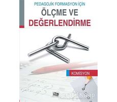 Pedagojik Formasyon İçin Ölçme ve Değerlendirme - Komisyon - Anı Yayıncılık