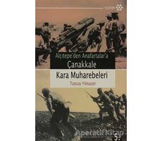 Çanakkale Kara Muharebeleri - Tuncay Yılmazer - Yeditepe Yayınevi