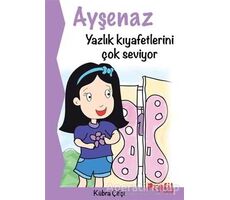 Ayşenaz Yazlık Kıyafetlerini Çok Seviyor - Kübra Çifçi - Profil Kitap