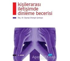 Kişilerarası İletişimde Dinleme Becerisi - Zeynep Cihangir - Nobel Akademik Yayıncılık