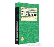 Milliyetçilik Aynasında Dil ve Edebiyat - Satı el-Husri - Büyüyen Ay Yayınları