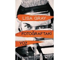 Fotoğraftaki Yüz - Lisa Gray - Epsilon Yayınevi