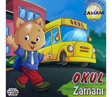 Okul Zamanı - Şimdi Tam Zamanı Serisi - Kolektif - 0-6 Yaş Yayınları