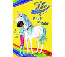 Isabel ve Bulut - Unicorn Akademisi - Julie Sykes - Orman Kitap