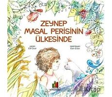 Zeynep Masal Perisinin Ülkesinde - Elif Ovar - Orman Kitap