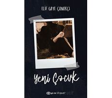 Yeni Çocuk - Elif Gaye Çanakçı - Epsilon Yayınevi