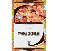 Avrupa Çocukları - R. J. Finch - Dorlion Yayınları