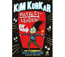 Kim Korkar Hayaletlerden? - Katie Tsang - Orman Kitap