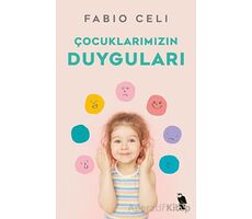 Çocuklarımızın Duyguları - Fabio Celi - Nemesis Kitap