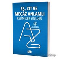 Eş, Zıt Ve Mecaz Anlamlı Kelimeler Sözlüğü - Kolektif - Ema Kitap