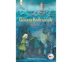 Gözcü Kulesinde - Öteden Beri 1 - Delal Arya - Can Çocuk Yayınları