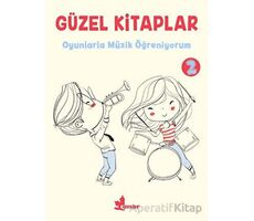 Güzel Kitaplar 2 Oyunlarla Müzik Öğreniyorum - Kolektif - Çınar Yayınları