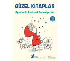 Güzel Kitaplar 3 Oyunlarla Renkleri Öğreniyorum - Kolektif - Çınar Yayınları