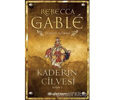 Kaderin Cilvesi - 1 - Rebecca Gable - Epsilon Yayınevi