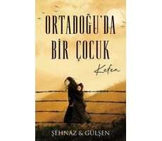 Ortadoğu’da Bir Çocuk - Kefen - Lapis Yayınları