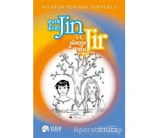 Ayın Kızı Jin ve Güneşin Oğlu Jir - Nilüfer Perihan Kurtoğlu - Scala Yayıncılık