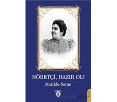 Nöbetçi Hazır Ol - Matilde Serao - Dorlion Yayınları