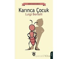 Karınca Çocuk - Luigi Bertelli - Dorlion Yayınları