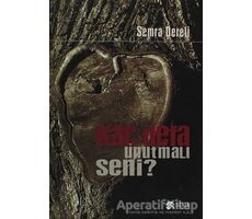 Kaç Defa Unutmalı Seni? - Semra Dereli - Scala Yayıncılık