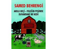 Akıllı Keçi – Feleğin Peşinde – Duvardaki İki Kedi - Samed Behrengi - Elips Kitap