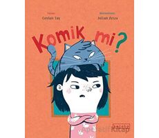 Komik mi? - Ceylan Taş - Ketebe Çocuk