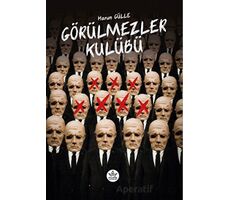 Görülmezler Kulübü - Harun Gülle - Elpis Yayınları