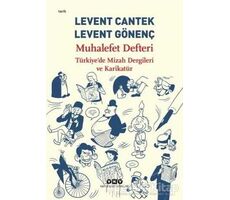 Muhalefet Defteri: Türkiyede Mizah Dergileri ve Karikatür - Levent Cantek - Yapı Kredi Yayınları