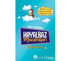 Hayalbazın Maceraları - Mucitler - Mesut Ensarioğlu - Martı Çocuk Yayınları